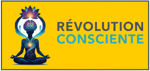 Révolution consciente